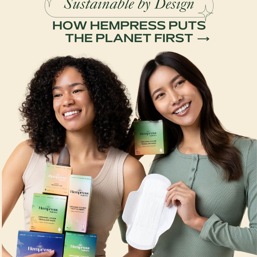 Why Hempress Pads Are the Most Sustainable on the Market
