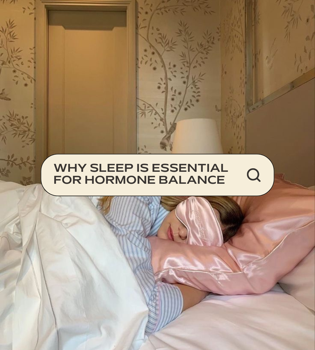 Why Sleep Is Essential for Women's Health & Hormone Balance