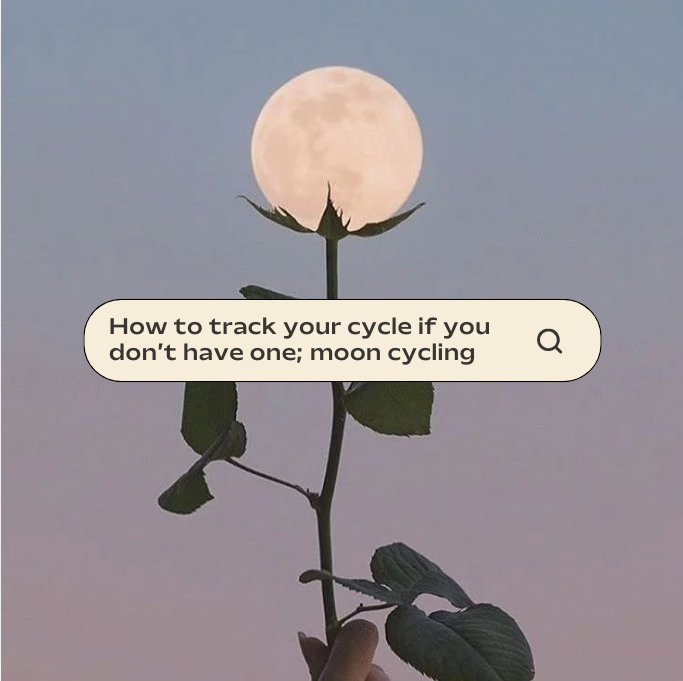 How to track your period when you don't have one; moon cycling